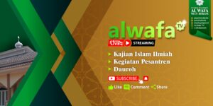CHANNEL RESMI PESANTREN AL WAFA SETU – BEKASI