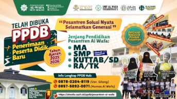 TELAH DIBUKA! PENERIMAAN PESERTA DIDIK BARU (PPDB) PONDOK PESANTREN AL WAFA,SETU-BEKASI. TH 1446-1447 H / 2025-2026 M