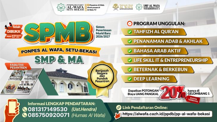 MASIH DIBUKA! SISTEM PENERIMAAN MURID BARU (SPMB) PESANTREN AL WAFA, SETU-BEKASI